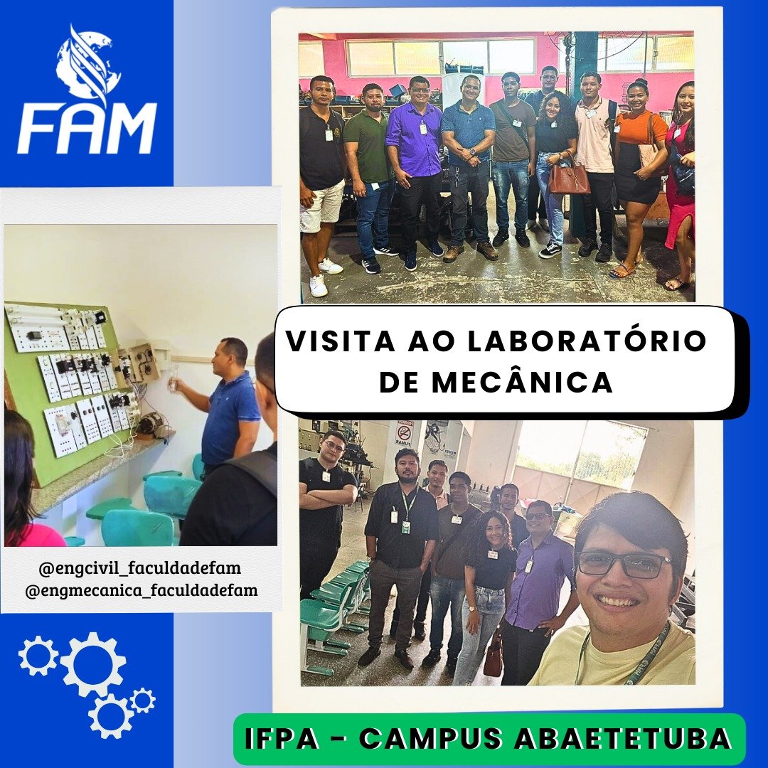 Visita Técnica dos discentes das Engenharias da FAM aos Laboratórios de Mecânica do Instituto Federal do Pará – Campus Abaetetuba