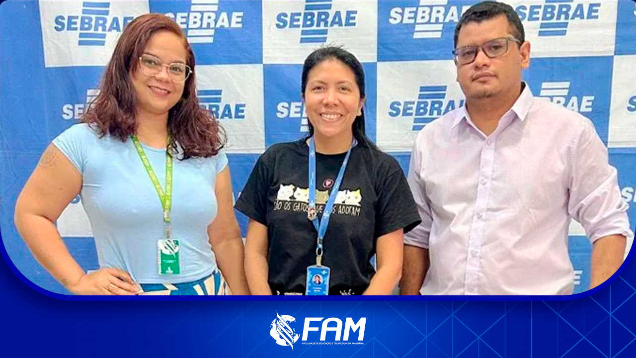 FAM e Sebrae: Parceria de Sucesso!