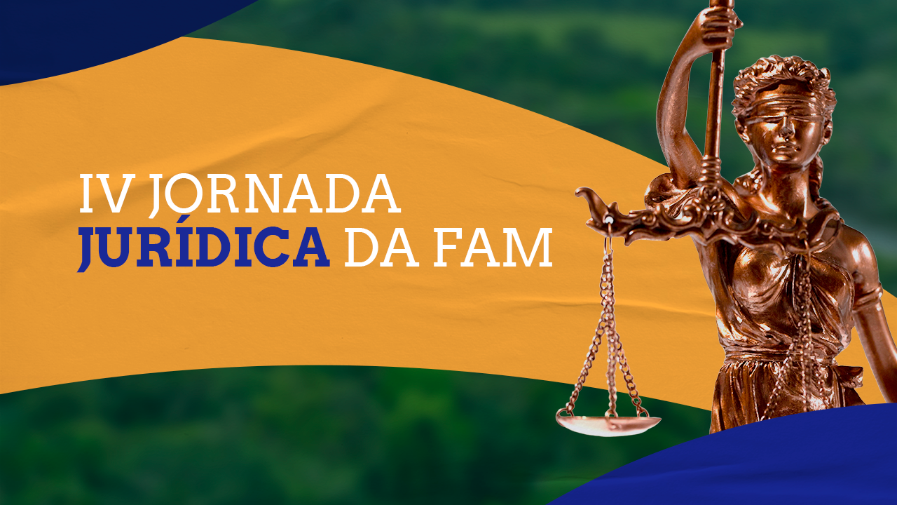 IV Jornada Jurídica da FAM