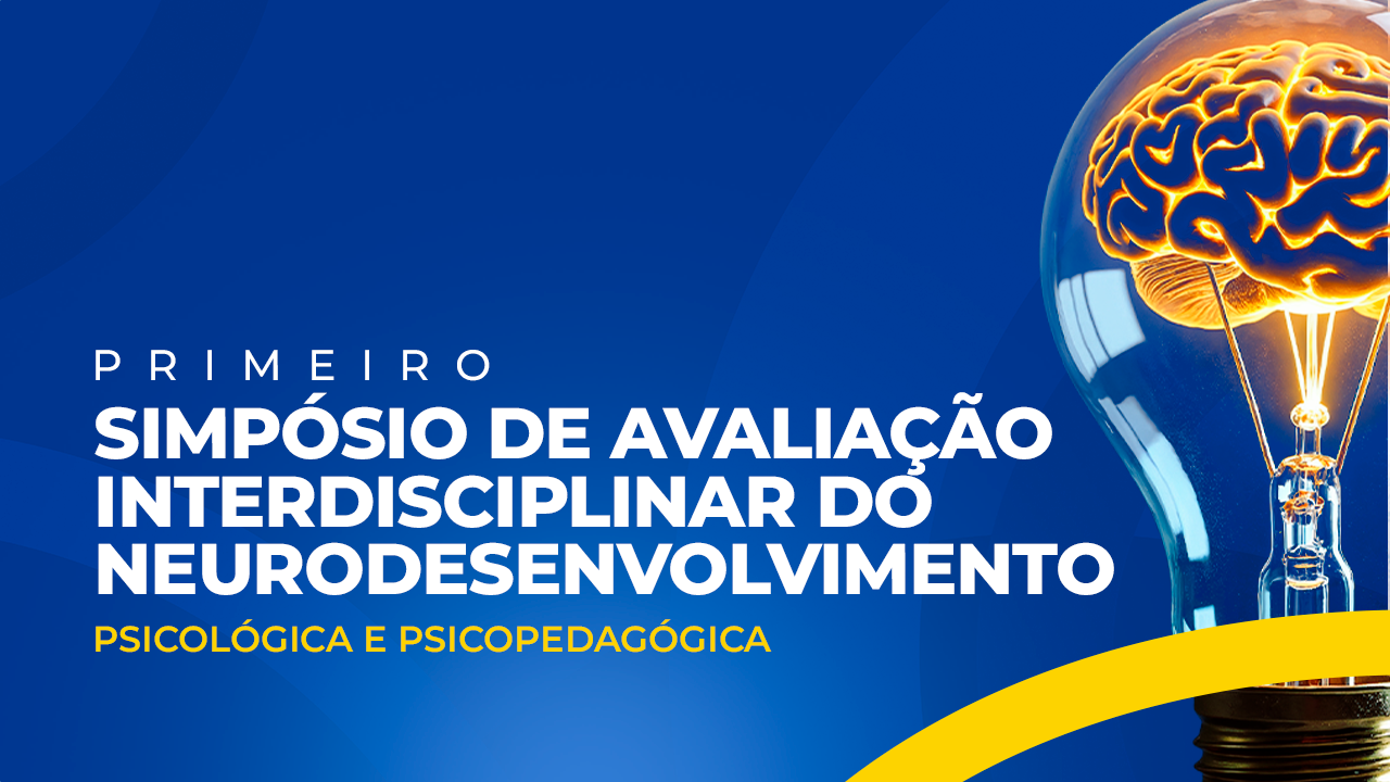 1º Simpósio de Avaliação Interdisciplinar do Neurodesenvolvimento
